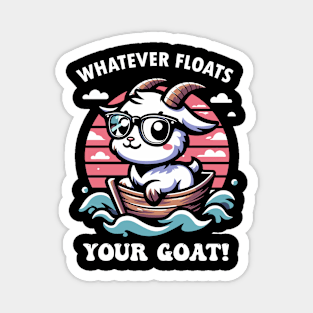 Whatever floats your GOAT Magnet