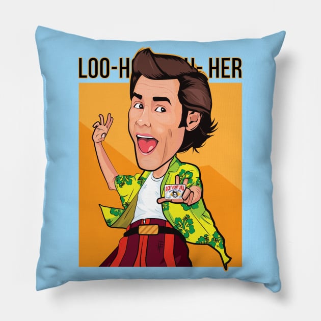 Ace Ventura Loser Pillow by portraiteam