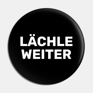 Lächle Weiter (Keep Smiling) - Positive German Words (Deutsch) - Simple Bold Text-based Pin