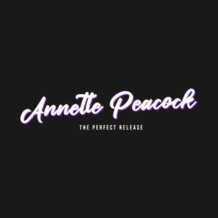 Annette Peacock The Perfect Release T-Shirt