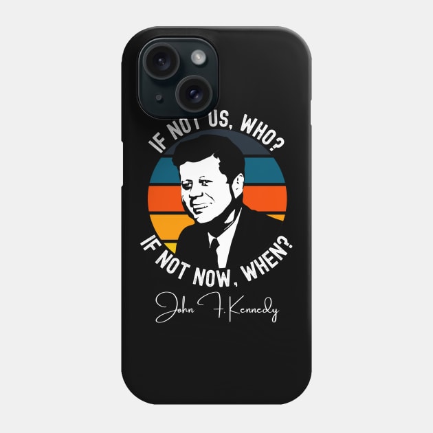 John F Kennedy JFK Quote  Inauguration 2021 Gift Phone Case by Lone Wolf Works