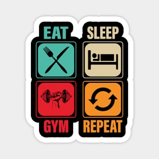 Eat Sleep Repeat Gym Repeat Gift Shirt Magnet