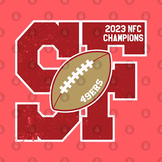 Big Bold San Francisco 2023 49ers NFC Champs by Rad Love