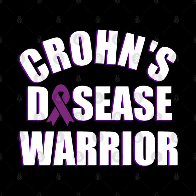 Crohn's Disease Warrior Survivor by WordDesign