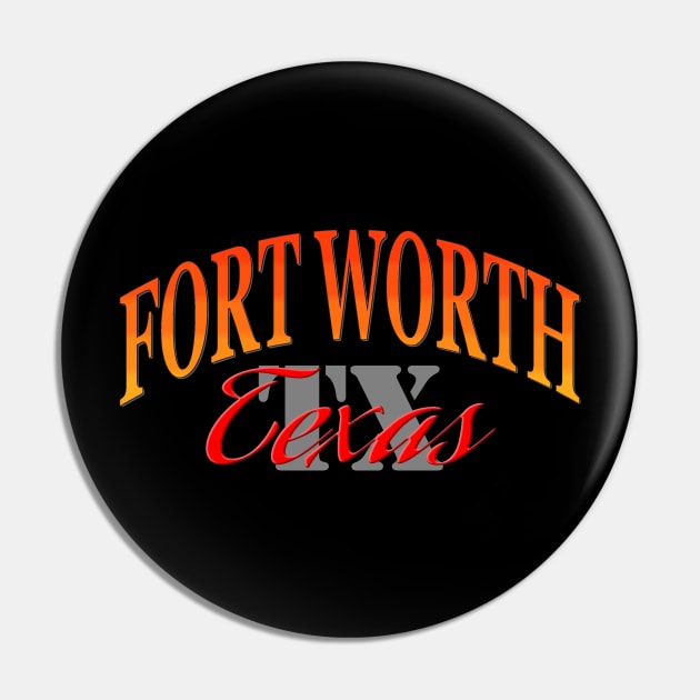 City Pride: Fort Worth, Texas Pin by Naves