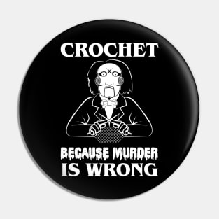 Crochet Because Murder Is Wrong Lets play a game. Pin