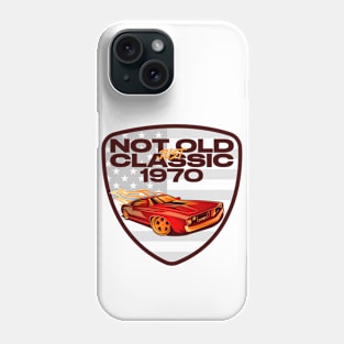 Not Old Just Classic American Muscle Phone Case