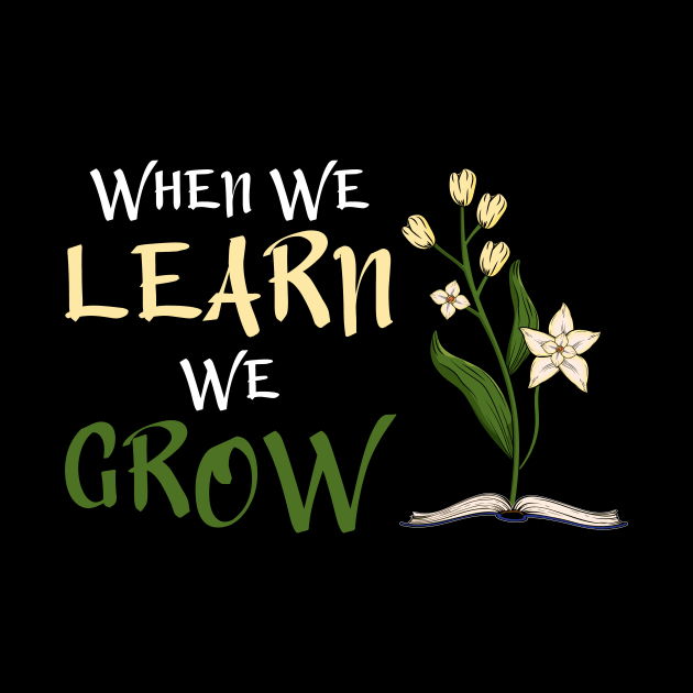 When We Learn, We Grow by Miranda Nelson