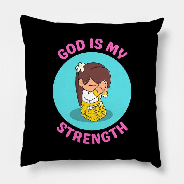 God Is My Strength Pillow by All Things Gospel