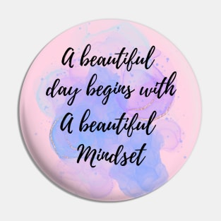 A Beautiful Day Begins With a Beautiful Mindset Pin