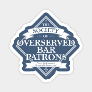 Society of Overserved Bar Patrons Magnet