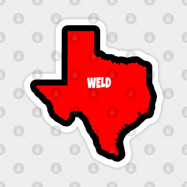 Weld for Texas Magnet by Vine Time T shirts