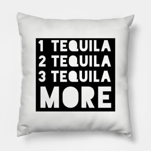 One Tequila More Pillow