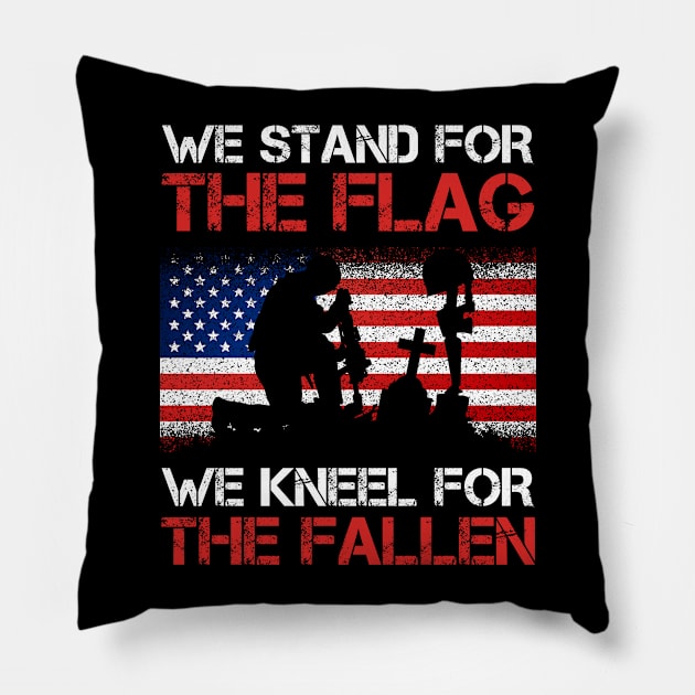 Stand for the flag and kneel for the fallen Pillow by mintipap