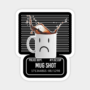 Mug Shot Coffee Humour Magnet