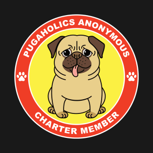 Pugaholics Anonymous Charter Member Pug Dog Lover T-Shirt