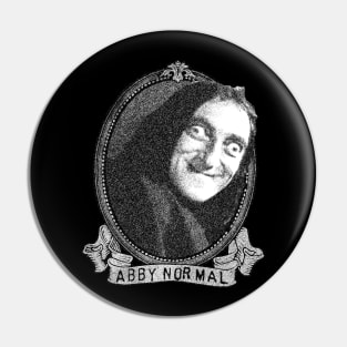 Abby normal Pin