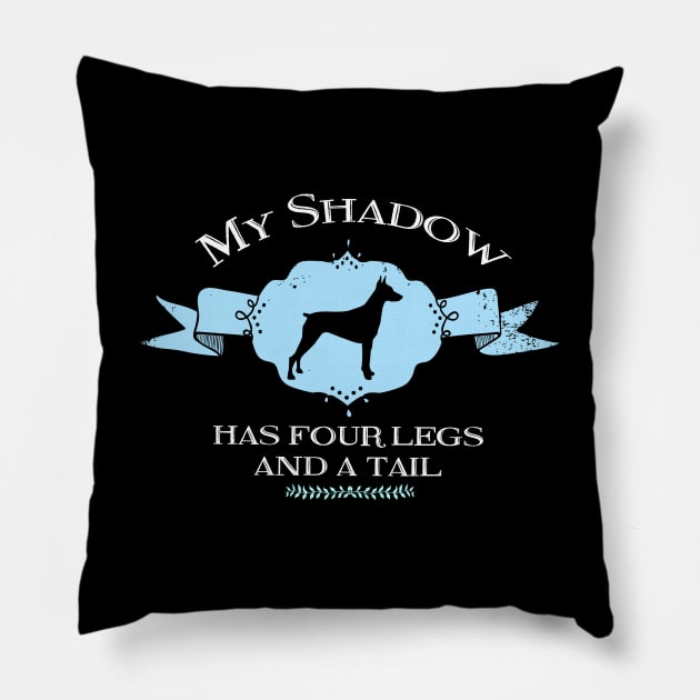 My Doberman Shadow Pillow by You Had Me At Woof