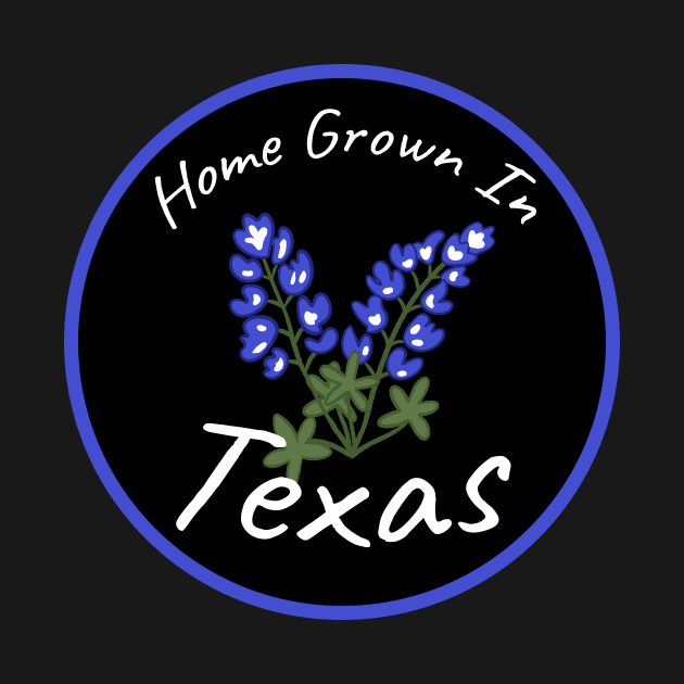 Home Grown In Texas by SunburstGeo