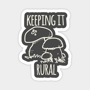 Keeping It Rural Magnet