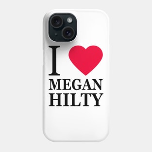 I love Megan Hilty Phone Case