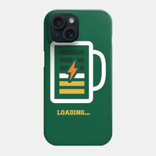 Loading Beer Progress Bar Shirt Please Wait Getting Drunk Phone Case