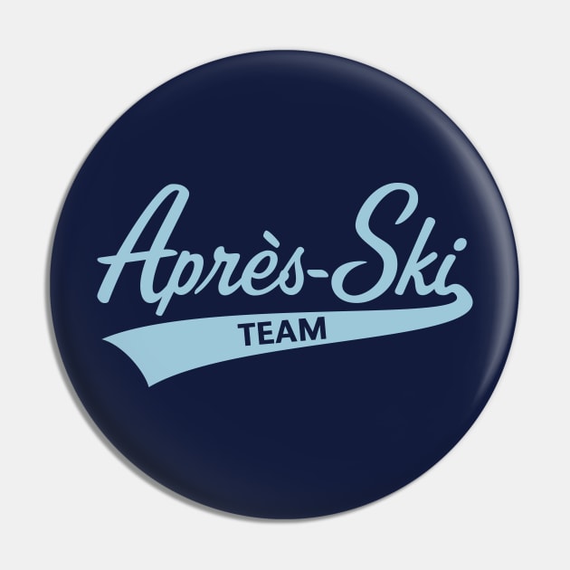 Après-Ski – Team (Lettering / Apres Ski / Sky-Blue) Pin by MrFaulbaum