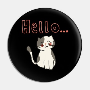 Hello cat Pin