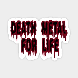 Death Metal for Life Magnet