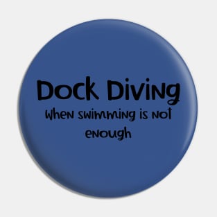 Dock Diving When Swimming Is Not Enough Pin