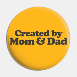 Created by Mom & Dad Pin