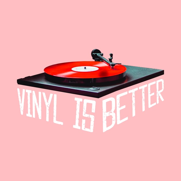 Vinyl Is Better-Vinyl Records-Music and Typography-Red by tonylonder