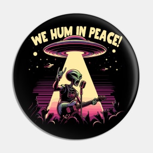 We Hum in Peace! Pin