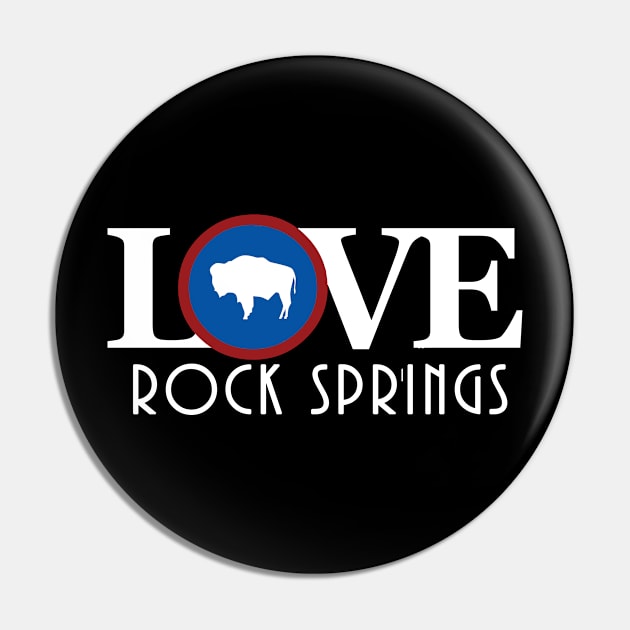 LOVE Rock Springs WY Pin by Wyoming