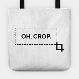 Oh, crop! Tote