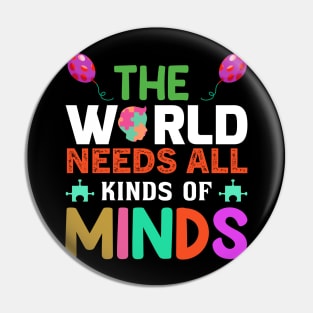 The world needs all kinds of minds Pin