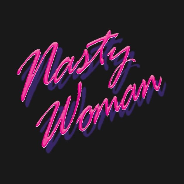 Nasty Woman by Heyday Threads