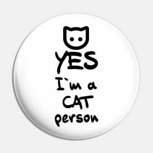 ✪ YES, I`m a Cat person ✪ Super Cute Cartoon for pet lovers Pin