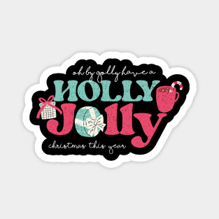 Holly Jolly Funny Christmas Gift Magnet