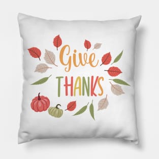 Give Thanks! Pillow