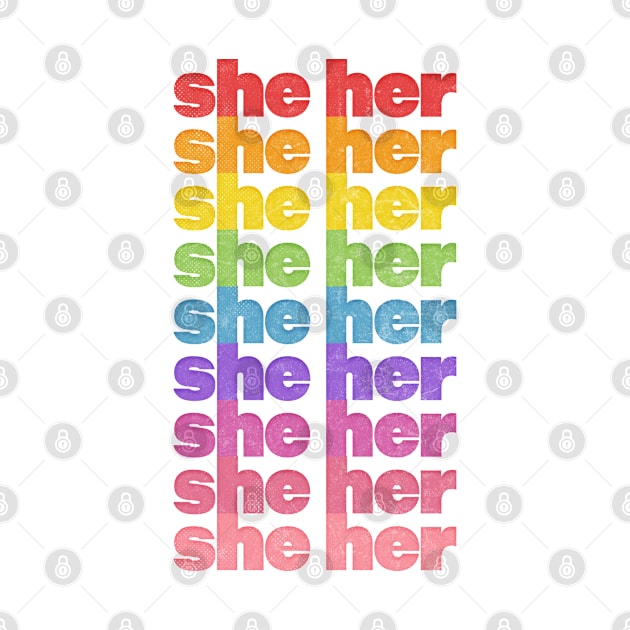 She/Her Pronouns // Retro Faded Design  .... Pronouns matter! <3 by DankFutura