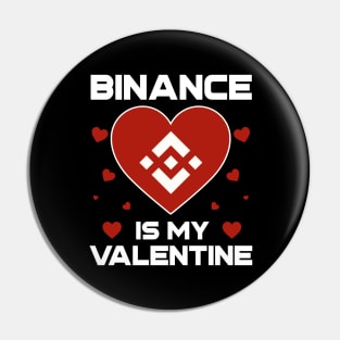 Binance Is My Valentine BNB Coin To The Moon Crypto Token Cryptocurrency Blockchain Wallet Birthday Gift For Men Women Kids Pin