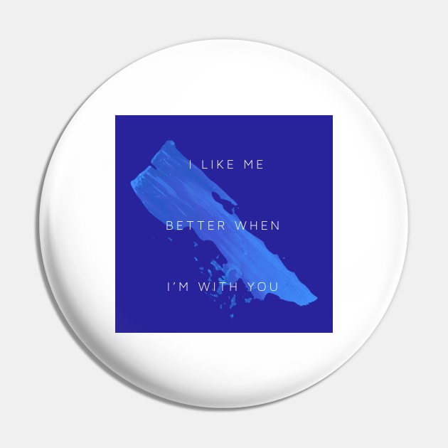 I like me better Pin by usernate