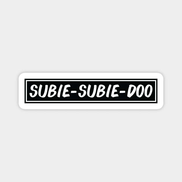 Subie - Subie - Doo - Subaroo JDM Sports Car Magnet by JDM-Rey