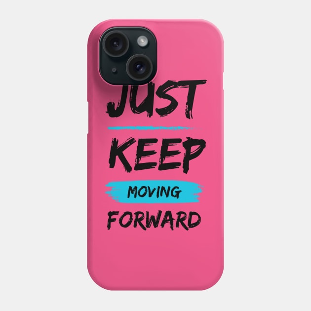 Keep Moving Phone Case by meltubs76