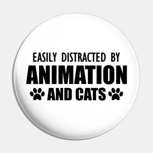 Animator - Easily distracted by animation and cats Pin