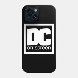 DC on SCREEN Logo White Border Phone Case