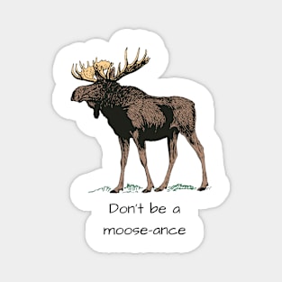 Funny Moose Quote Magnet