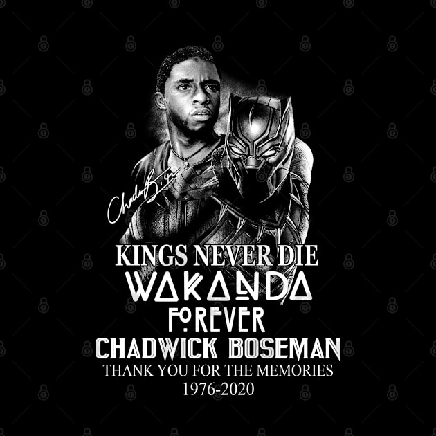 Kings Never Die Rip Chadwick Boseman - Wakanda Forever by Phuc Son R&T