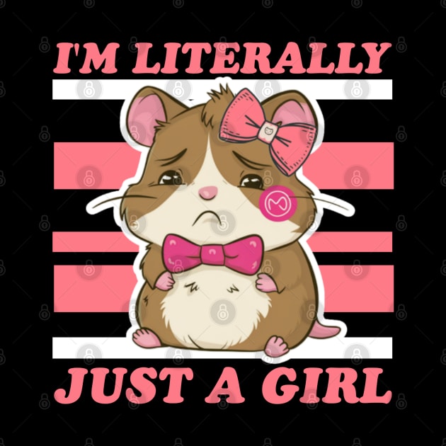 I'm literally just a girl by Qrstore